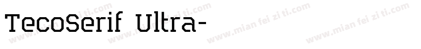 TecoSerif Ultra字体转换